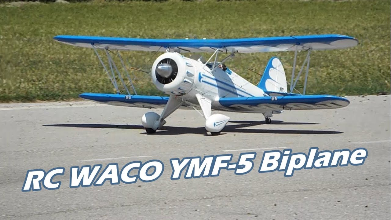 CVP - RC WACO YMF 5 Biplane - YouTube