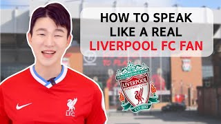 How to Speak Like a Real Liverpool FC Fan (Feat. Scouse)