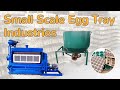 Small scale egg tray making machine