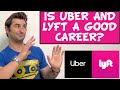 Is Being an Uber Driver &amp; Lyft Driver a GOOD Career?