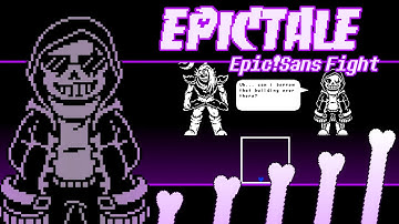EpicTale - Epic!Sans Fight | UNDERTALE Fangame | Hel