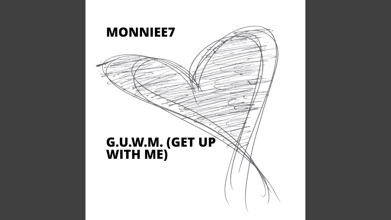 G.U.W.M. (Get Up With Me)