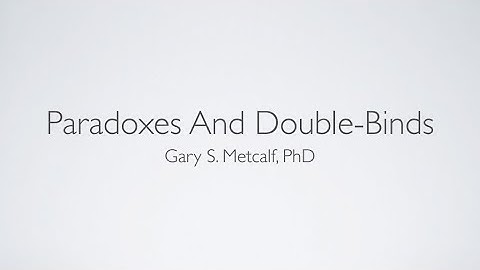 Schizophrenia, Alcoholism, Double Binds: From Practice to System Theory | Gary S. Metcalf | 20220221