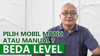 Beda Level antara Mobil Bertransmisi Matic dan Manual