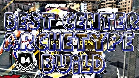 NBA2K18 BEST CENTER ARCHETYPE BUILD