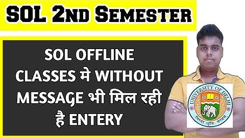 Important Video - SOL Second Semester Offline Classes Update 2022 | Sol 2nd Semester Classes 2022