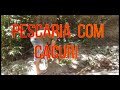 PESCARIA COM CACURÍ