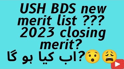 USH BDS new notification 4th merit list || 2023||  closing merit????kaya rha ha?