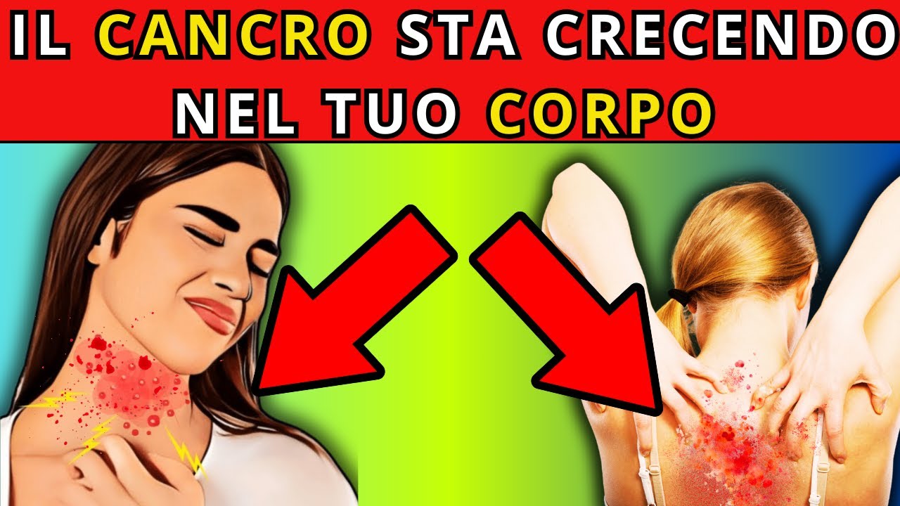 8 SEGNALI Precoci di CANCRO da non Ignorare MAI - YouTube