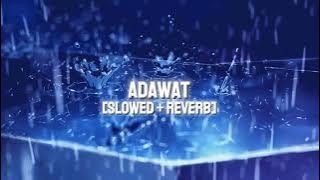 Adawat [slowed and reverb] | Adnan dhool_Natasha baig ost | ARY