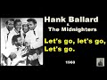 Let S Go Let S Go Let S Go Hank Ballard The Midnighters Let S Go Let S Go Let S Go Hank Ballard The Midnighters