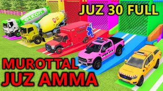 MUROTAL JUZ AMMA JUZ 30 FULL ANIMASI KARTUN MOBIL, MIXER TRUCK, EXCAVATOR, AMBULANCE MENGAJI ALQURAN