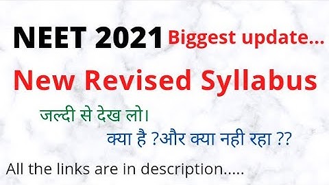 What is revised syllabus for NEET 2021? | NEET 2021 new syllabus update....