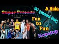 Fun to Fun Nonstop | Super Friends | Old Nonstop | sinhala Nonstop 2023 @dmaxspd @MenulaNimnada