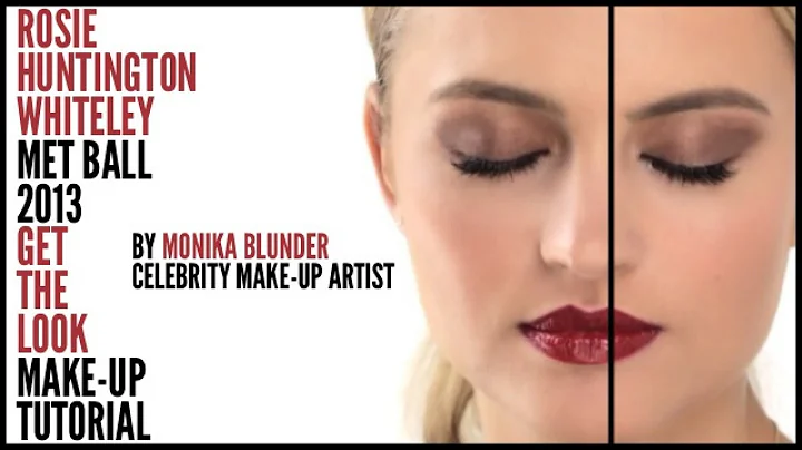 ROSIE HUNTINGTON-WHITE...  | MET BALL MAKEUP LOOK ...