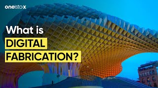 What is Digital Fabrication?