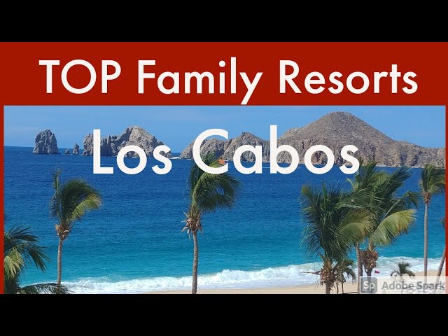 Family-Friendly Resort in Los Cabos