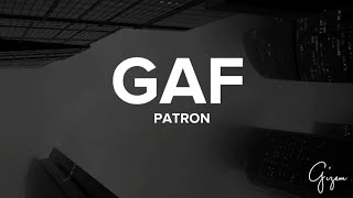 Patron - Gaf (Lyrics) Resimi