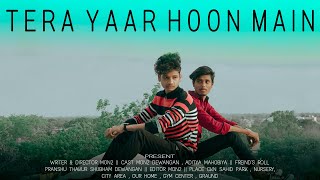 Full video: Tera Yaar Hoon Main | A True Friendship Story | Arijit Singh Rochak Kohli | Song 2022 Resimi