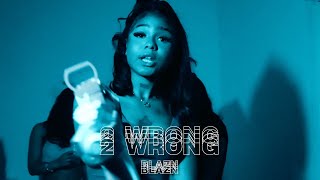 Blazn - 2 Wrong (Prod. Tootonesounds)