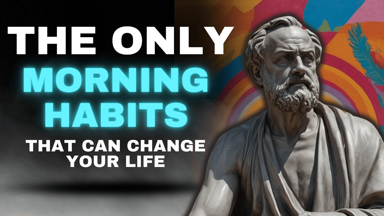 10 Stoic Morning Habits That Will Change Everything For You - YouTube