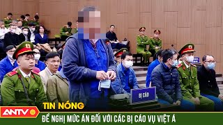 Vụ án Việt Á: Cựu Bộ trưởng Bộ Y tế Nguyễn Thanh Long bị đề nghị từ 19-20 năm tù