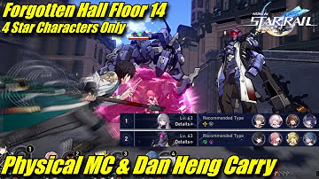 MC & Dan Heng Carry Forgotten Hall Stage 14 | 4 Star Character Only Clear - Honkai Star Rail
