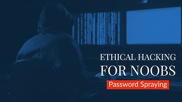 Tutorial Series: Ethical Hacking for Noobs - Password Spraying