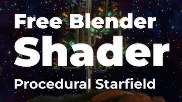 Free Blender Procedural Starfield World Shader v1.2