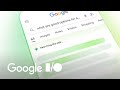 Search in the Gemini era | Google I/O 2024