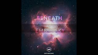 Beneath The Ember Sky