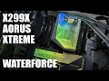 TEST X299X AORUS XTREME WATERFORCE : LA CARTE À 1800 EUROS !!