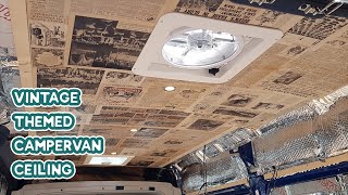 Making a VINTAGE THEMED Campervan CEILING - DIY Budget Campervan Conversion by Pilgrim Pods 13,932 views 3 years ago 19 minutes