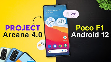 🎮Project Arcana 4.0 New Features | Android 12 Poco F1 | Customizations | Battery