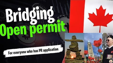 🇨🇦Bridging open work permit for permanent residence applicants while you wait for the PR results.