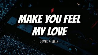 Download Lagu Make You Feel My Love - Adele | Cover By Barsena Bestandhi (Lirik \u0026 Terjemahan) MP3