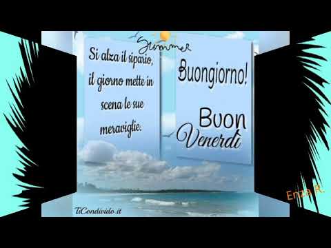 Buongiorno buon venerdì in allegria ❤❤