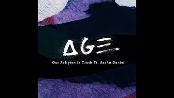 Age is a Box - Our Religion is Truth ft. Sasha Daniel