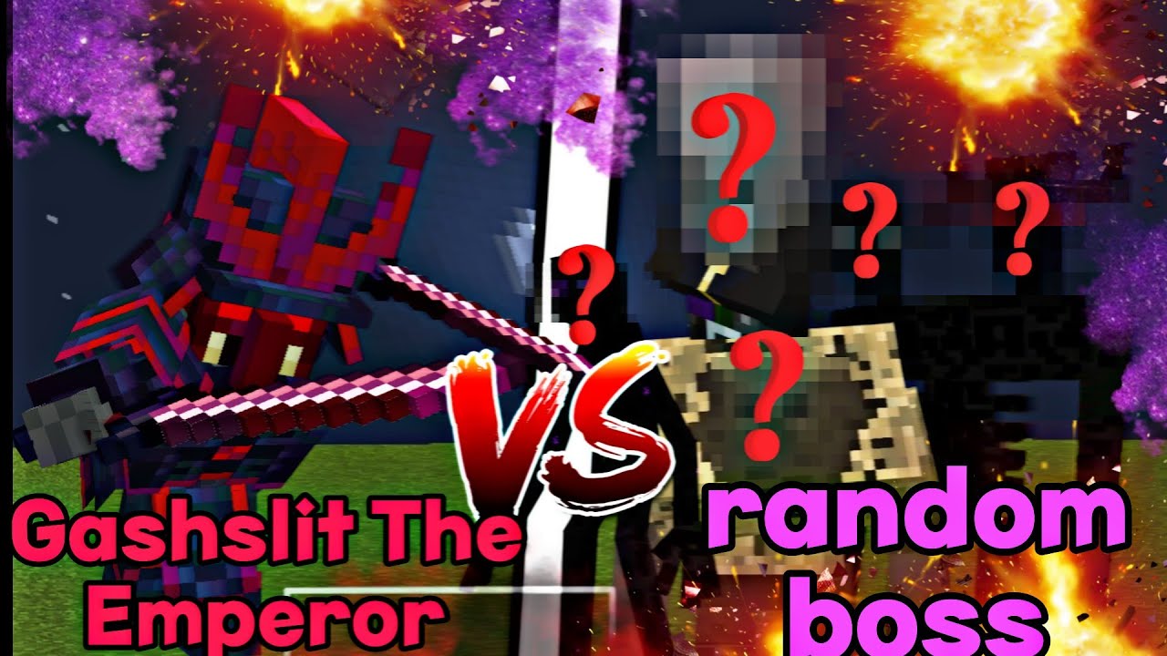 Gashslit The Emperor vs random boss [mob battle] - YouTube