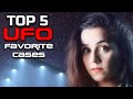 TOP 5 UFO Favorite Cases