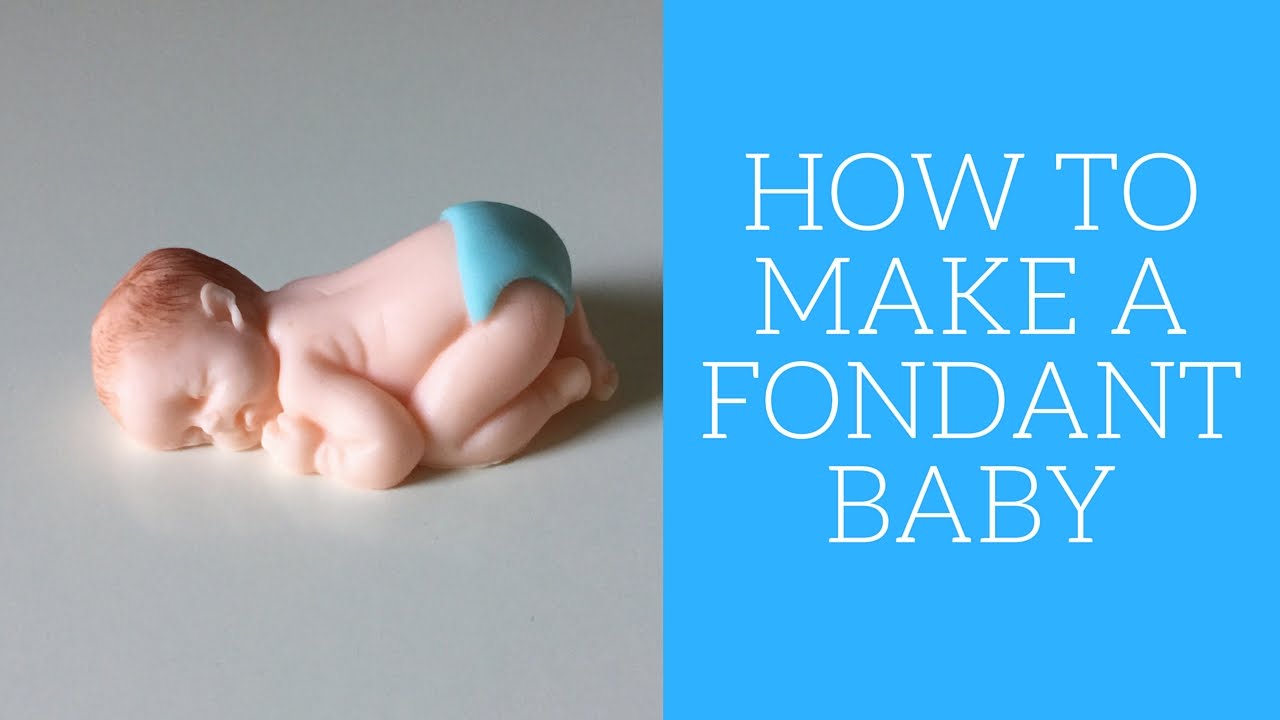 how-to-make-a-fondant-baby-youtube