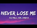 Flo Milli - Never Lose Me (Remix) [Lyrics] ft. SZA & Cardi B