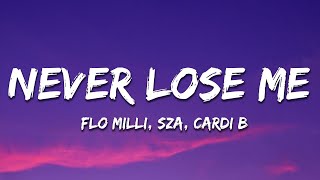 Flo Milli - Never Lose Me (Remix) [Lyrics] ft. SZA & Cardi B