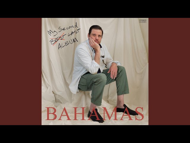 Bahamas - Feels So Good