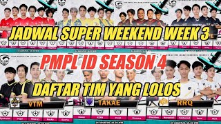 JADWAL PMPL ID SEASON 4 SUPER WEEKEND WEEK 3 DAN DAFTAR TIM YANG LOLOS
