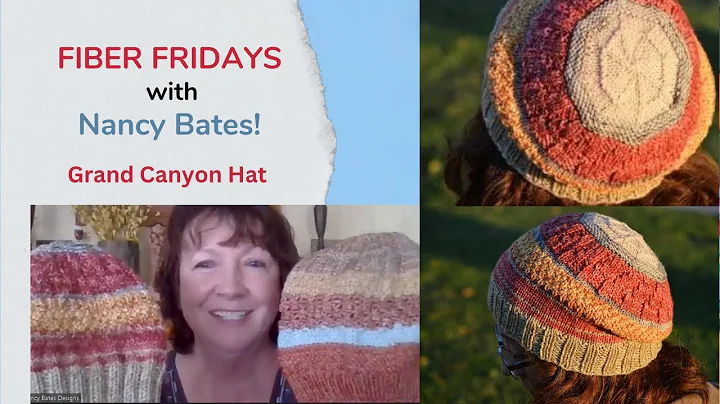Fiber Friday: Knit the Grand Canyon Hat with Nancy...