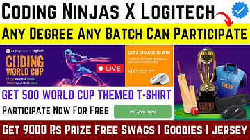 Coding Ninjas X Logitech Online Coding Competition Free Swags Goodies T-Shirts Coding World Cup 2023