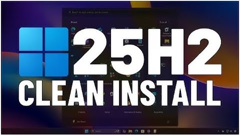 Windows 11 25H2: Clean Install – Your COMPLETE Guide, Step By Step! 2025