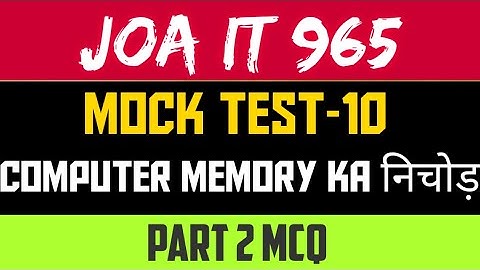 Joa 965 Preparation Mock test 10 #computermemory #hpssc #joait #joa965 #exampreparation