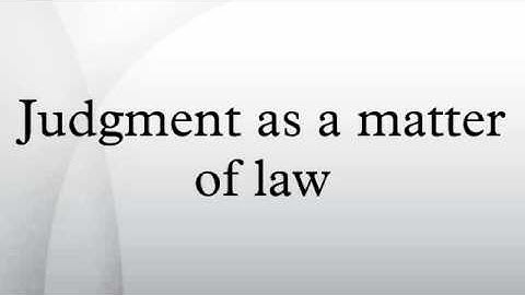 Judgment as a matter of law